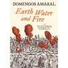 Best Casa Das Letras Earth, Water And Fire de Domingos Amaral