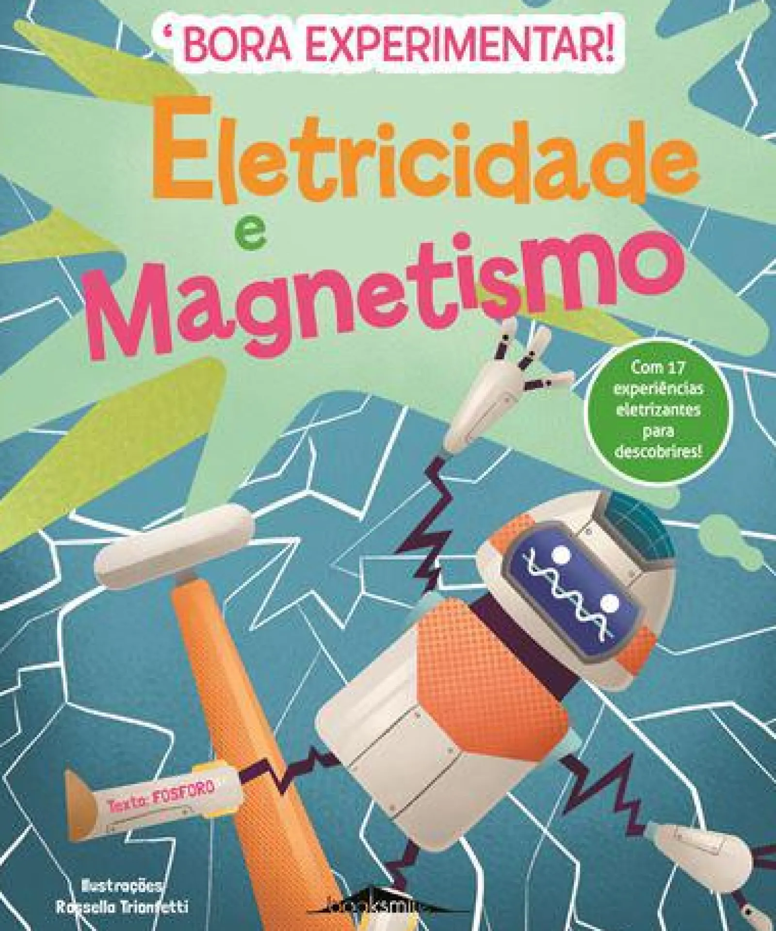 Booksmile Eletricidade e Magnetismo de Fosforo - Bora Experimentar! N.º 1