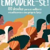 Oficina Do Livro Empodere-se! de Maynara Fanucci - 100 Desafios para as Mulheres Reconhecerem a sua Própria Força