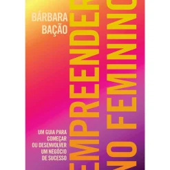 Outlet Oficina Do Livro Empreender no Feminino de Barbara Bação