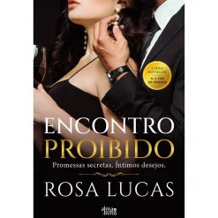 Alma Dos Livros Encontro Proibido de Rosa Lucas - Promessas Secretas. Íntimos Desejos