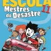 Booksmile Escola 11 - Mestres do Desastre de James Patterson e Chris Tebbetts
