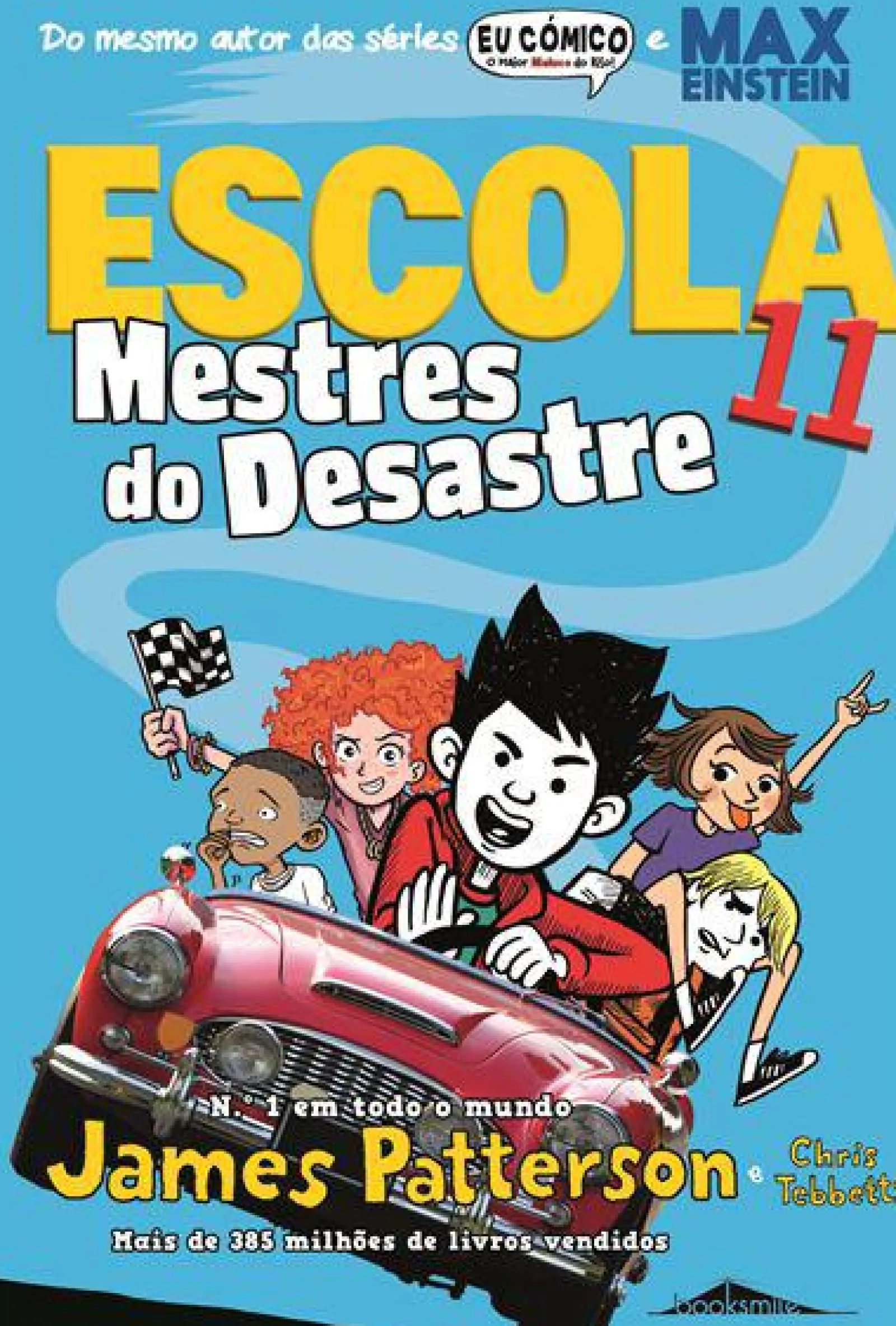 Booksmile Escola 11 - Mestres do Desastre de James Patterson e Chris Tebbetts