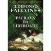 Suma De Letras Escrava da Liberdade de Ildefonso Falcones