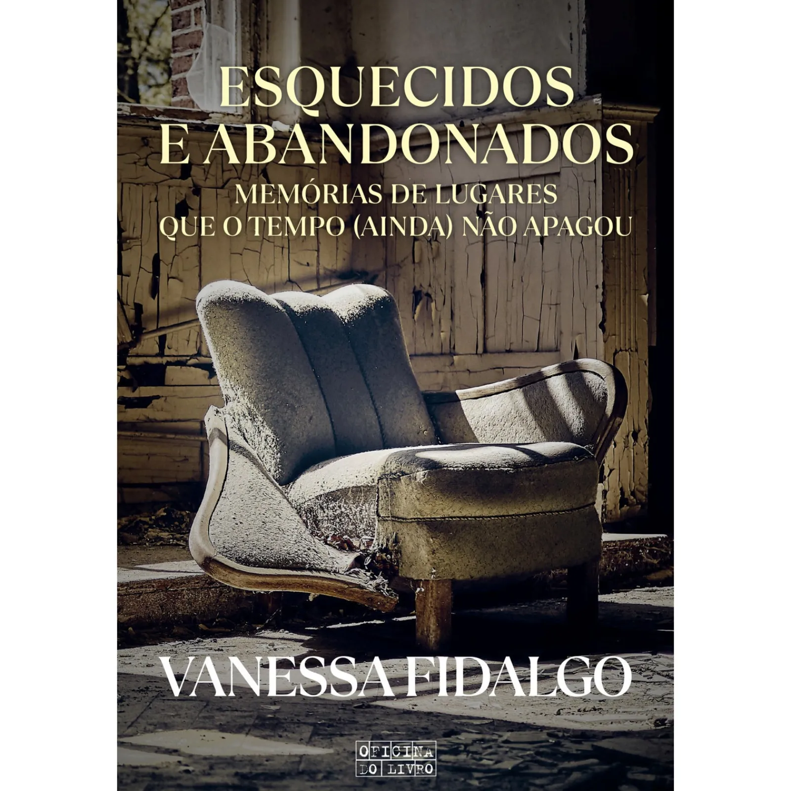 Best Oficina Livro Esquecidos e Abandonados de Vanessa Fidalgo