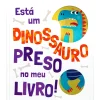Discount Porto Editora Está um Dinossauro Preso no Meu Livro