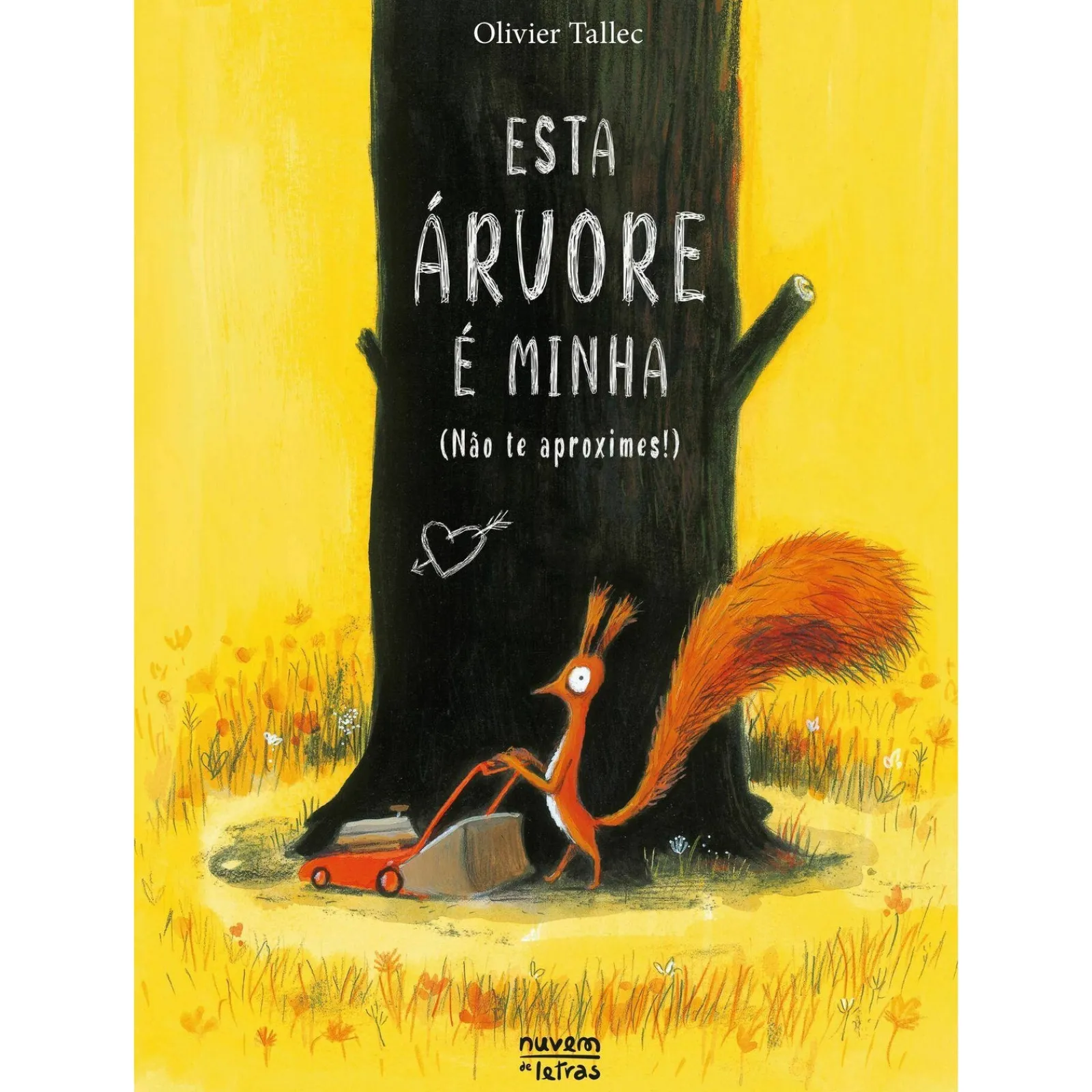 Sale Nuvem De Letras Esta Árvore é Minha (Não Te Aproximes!) de Olivier Tallec