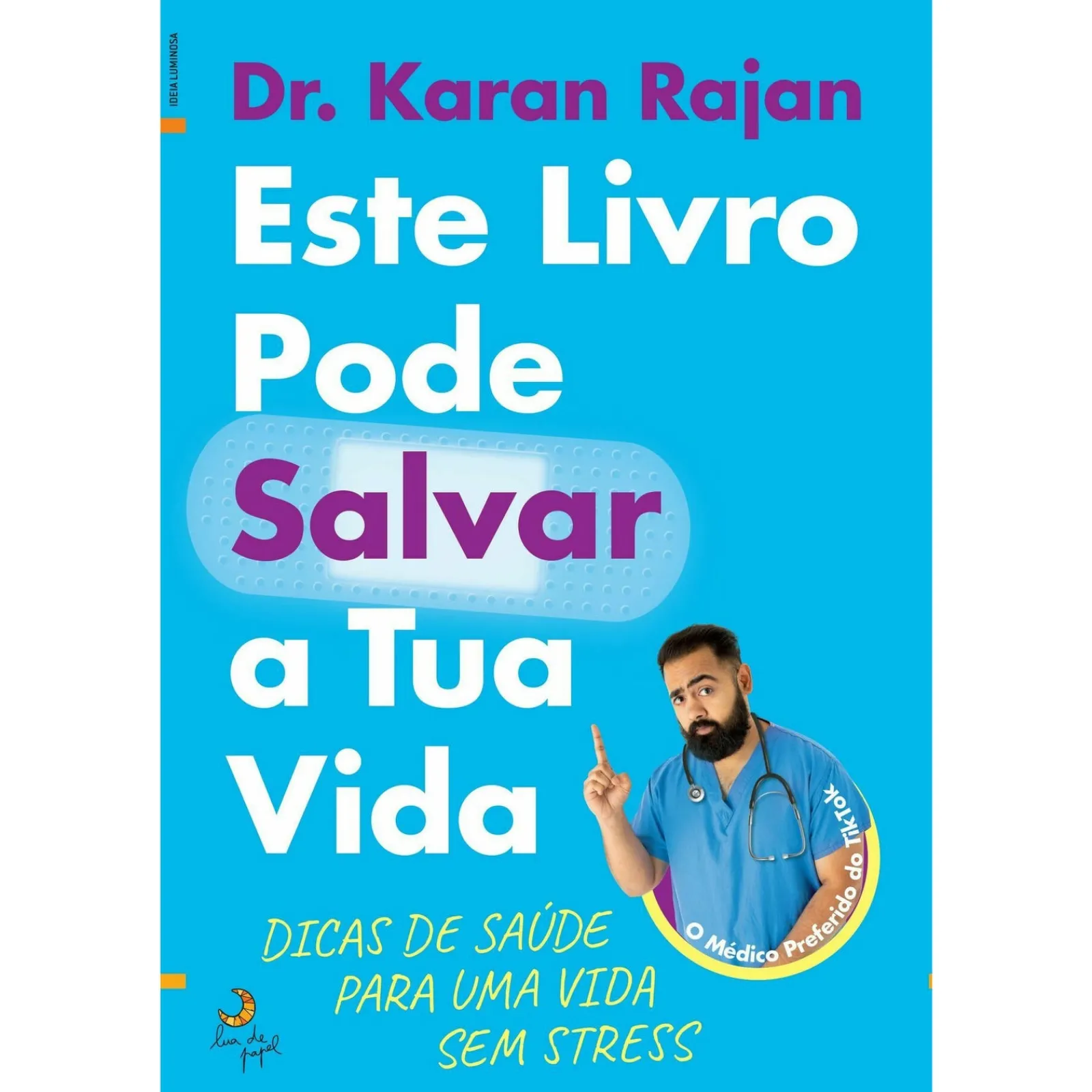 Sale Lua De Papel Este Livro Pode Salvar a Tua Vida de Dr. Karan Rajan
