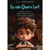 Hot Presença Eu Não Quero Ler! de A.P. Hernández