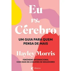 Albatroz Eu Vs. Cérebro de Hayley Morris