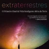 Oficina Do Livro Extraterrestres de Avi Loeb - O Primeiro Sinal de Vida Inteligente Além da Terra
