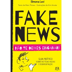Online Asa Fake News - Não Te Deixes Enganar! de Simona Levi e Marc Planas