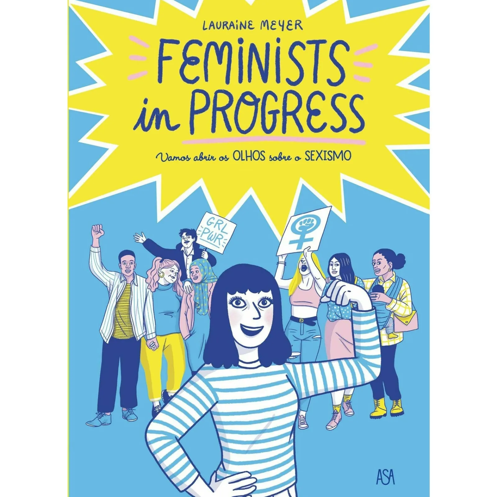 Asa Feminists In Progress de Lauraine Meyer