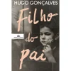 Companhia Das Letras Filho do Pai de Hugo Gonçalves
