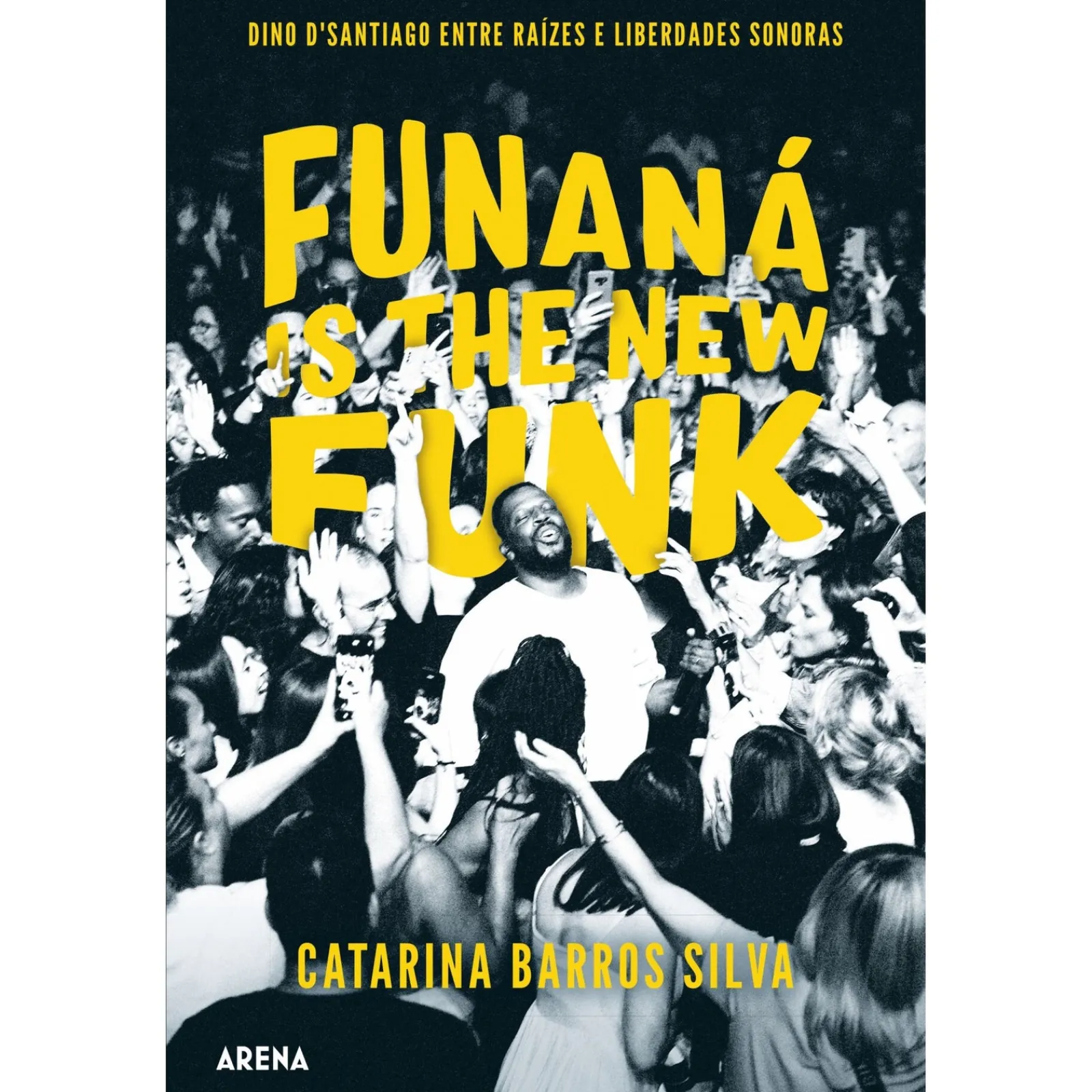 Arena Funaná Is The New Funk de Catarina Barros Silva - Dino D´Santiago Entre Raízes e Liberdades Sonoras
