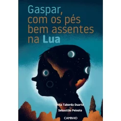 Caminho Gaspar, com os Pés Bem Assentes na Lua de Rita Taborda Duarte