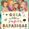 Outlet Planeta Guia das Super Raparigas de Aurore Meyer, Myrtille Tournefeuille e Amandine