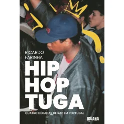 Outlet Iguana Hip Hop Tuga de Ricardo Farinha