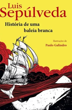 Best Porto Editora História de uma Baleia Branca de Luis Sepúlveda