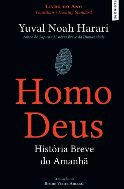 Elsinore Homo Deus - História Breve do Amanhã de Yuval Noah Harari - (13ª Edição)