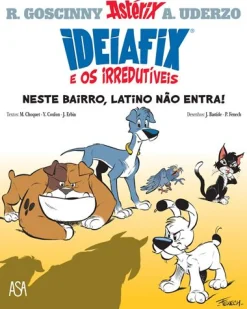 Online Edições Asa Ideiafix e os Irredutiveis - Livro 1 : Neste Bairro, Latino Não Entra de Jerome Erbin, Yves Coulon e Matthieu Choquet