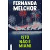 Outlet Elsinore Isto Não é Miami de Fernanda Melchor