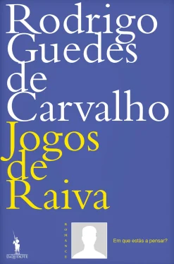 Sale Dom Quixote Jogos de Raiva de Rodrigo Guedes de Carvalho