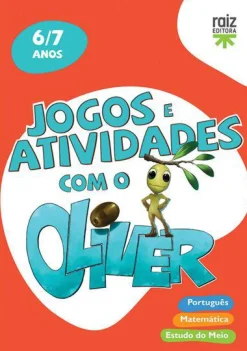 Raiz Editora / Lisboa Editora Jogos e Atividades com o Oliver - 6-7 Anos