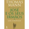 Best Dom Quixote José e os seus Irmãos IV - José, o Provedor de Thomas Mann