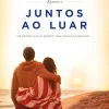 New Asa Juntos ao Luar de Nicholas Sparks