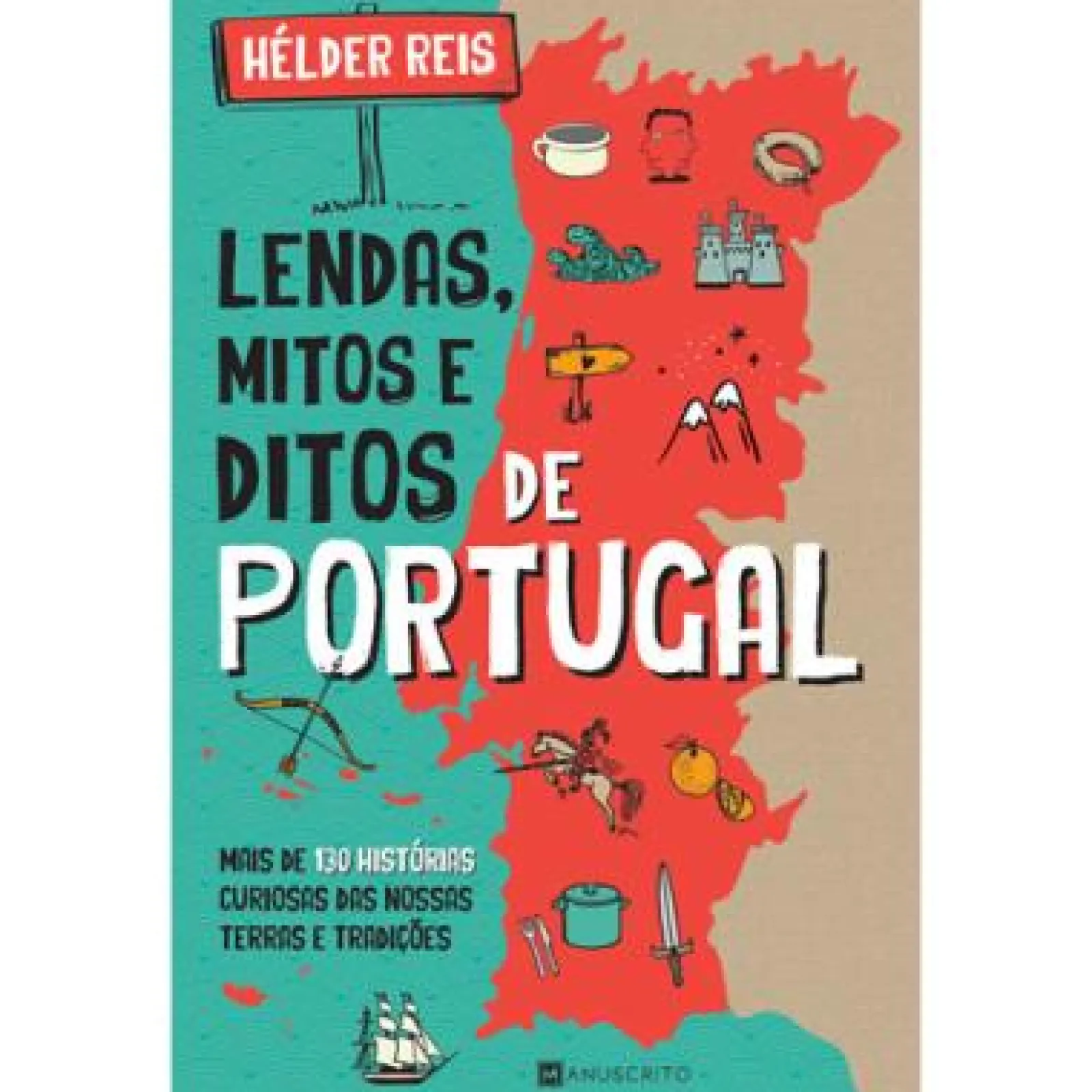 Sale Manuscrito Lendas, Mitos e Ditos de Portugal de Hélder Reis