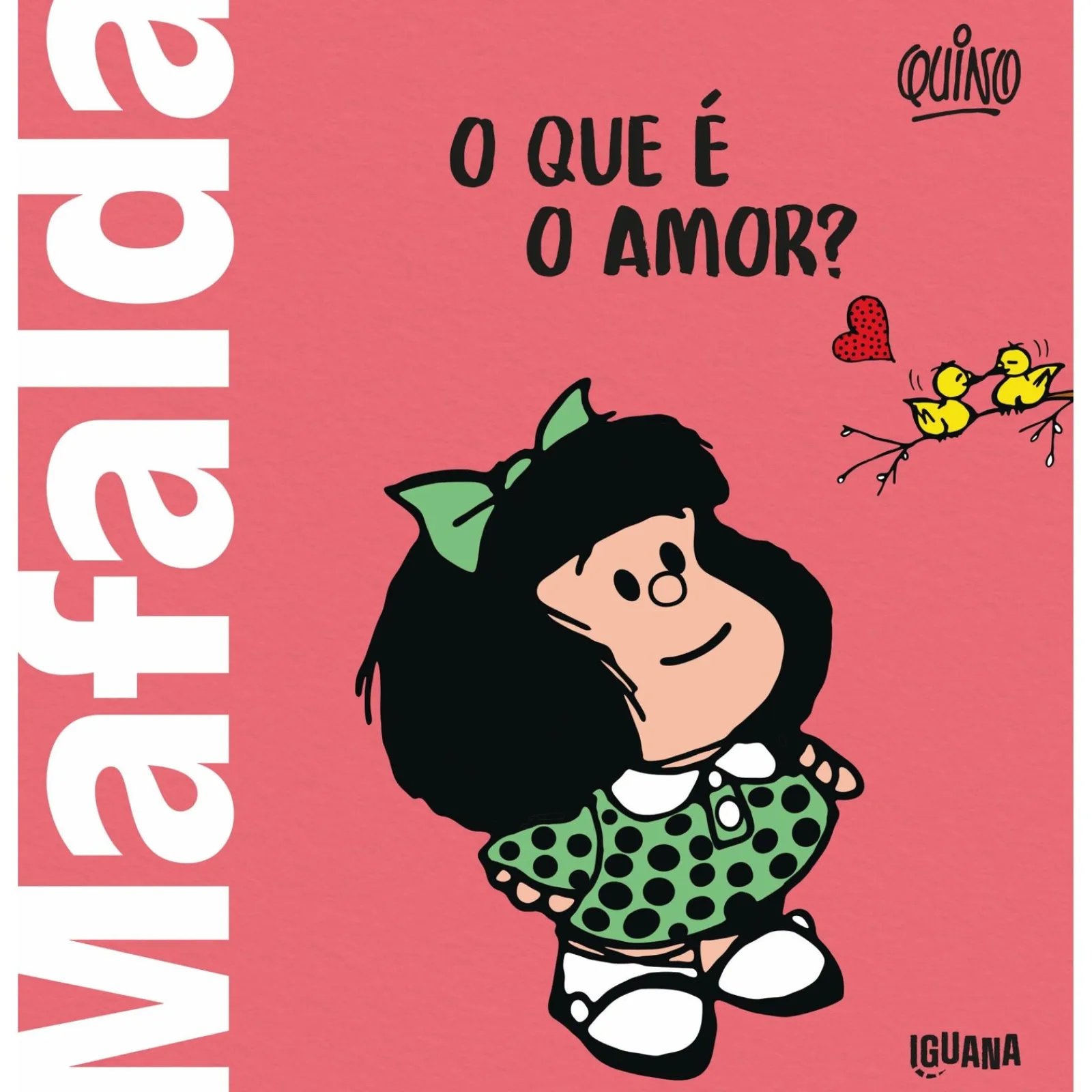 Iguana Mafalda - o que é o Amor? de Quino