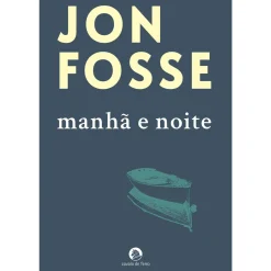 Cavalo De Ferro Manhã e Noite de Jon Fosse