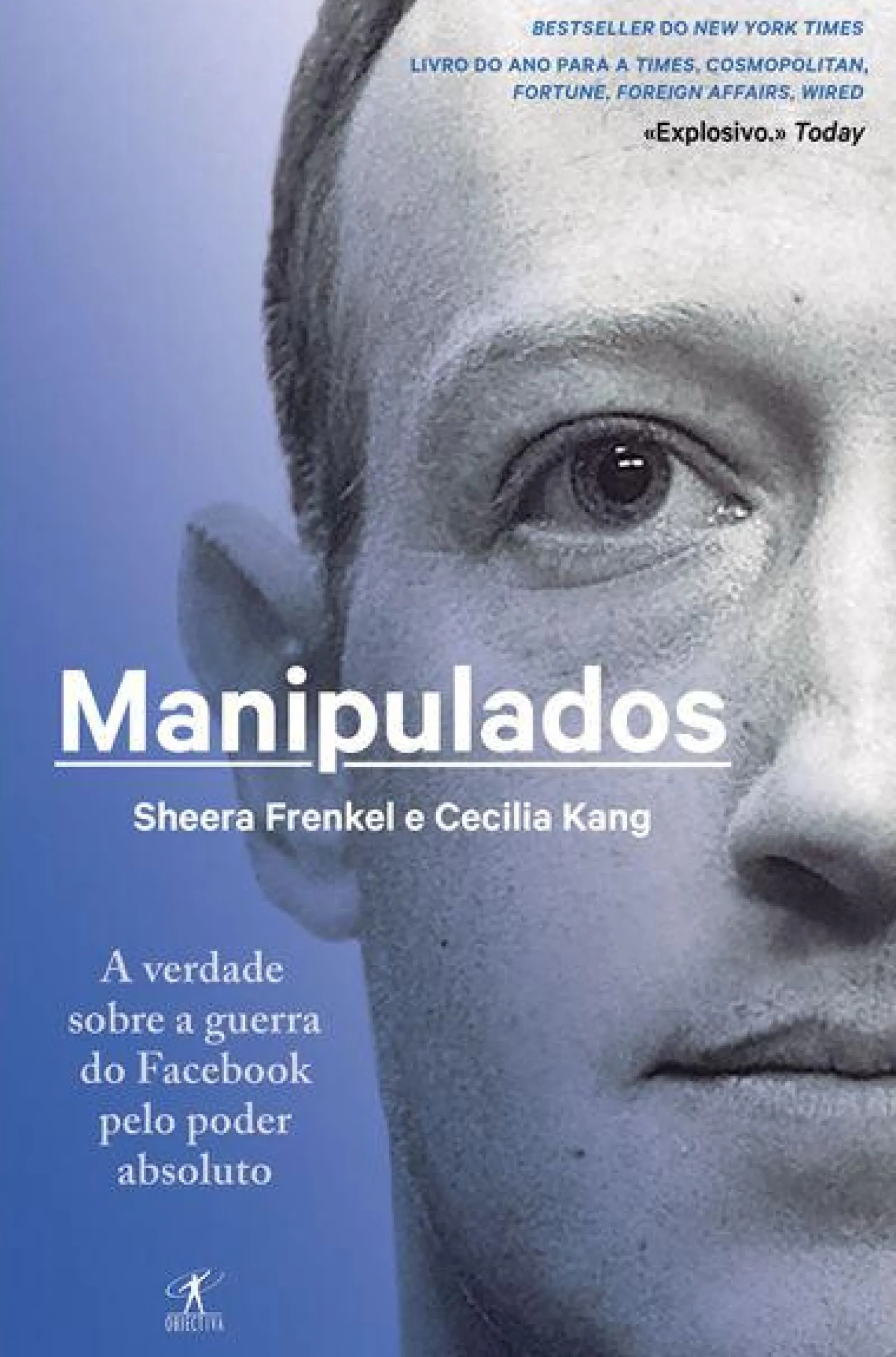 Objectiva Manipulados de Sheera Frenkel e Cecilia Kang - A Verdade Sobre a Guerra do Facebook Pelo Poder Absoluto