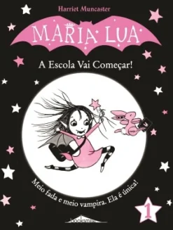 Booksmile Maria Lua - A Escola Vai Começar! de Harriet Muncaster