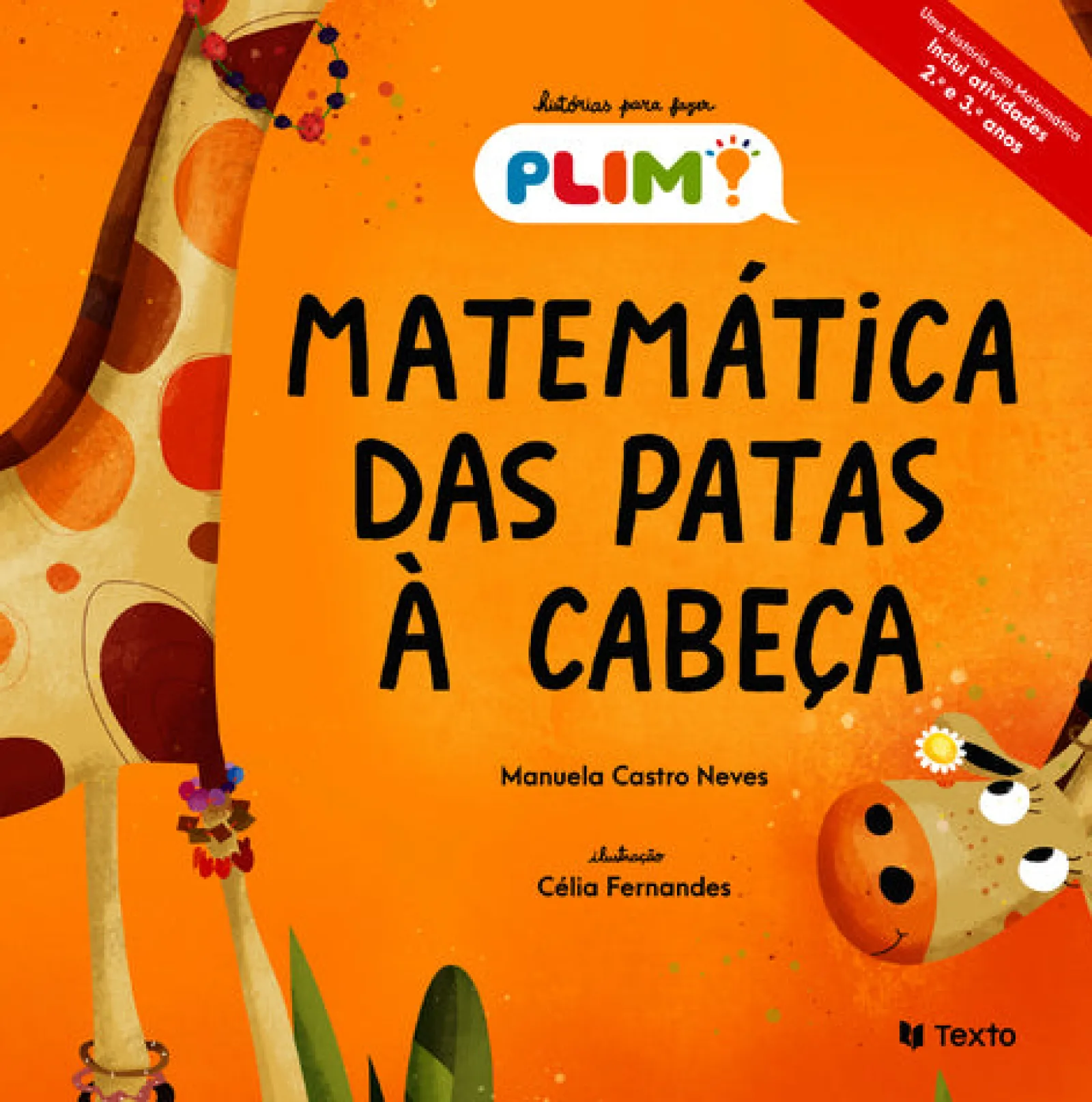 Texto Editores Matemática das Patas à Cabeça de Manuela Castro Neves - Histórias PLIM!