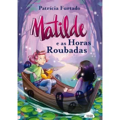 Best Nuvem De Letras Matilde e as Horas Roubadas de Patrícia Furtado