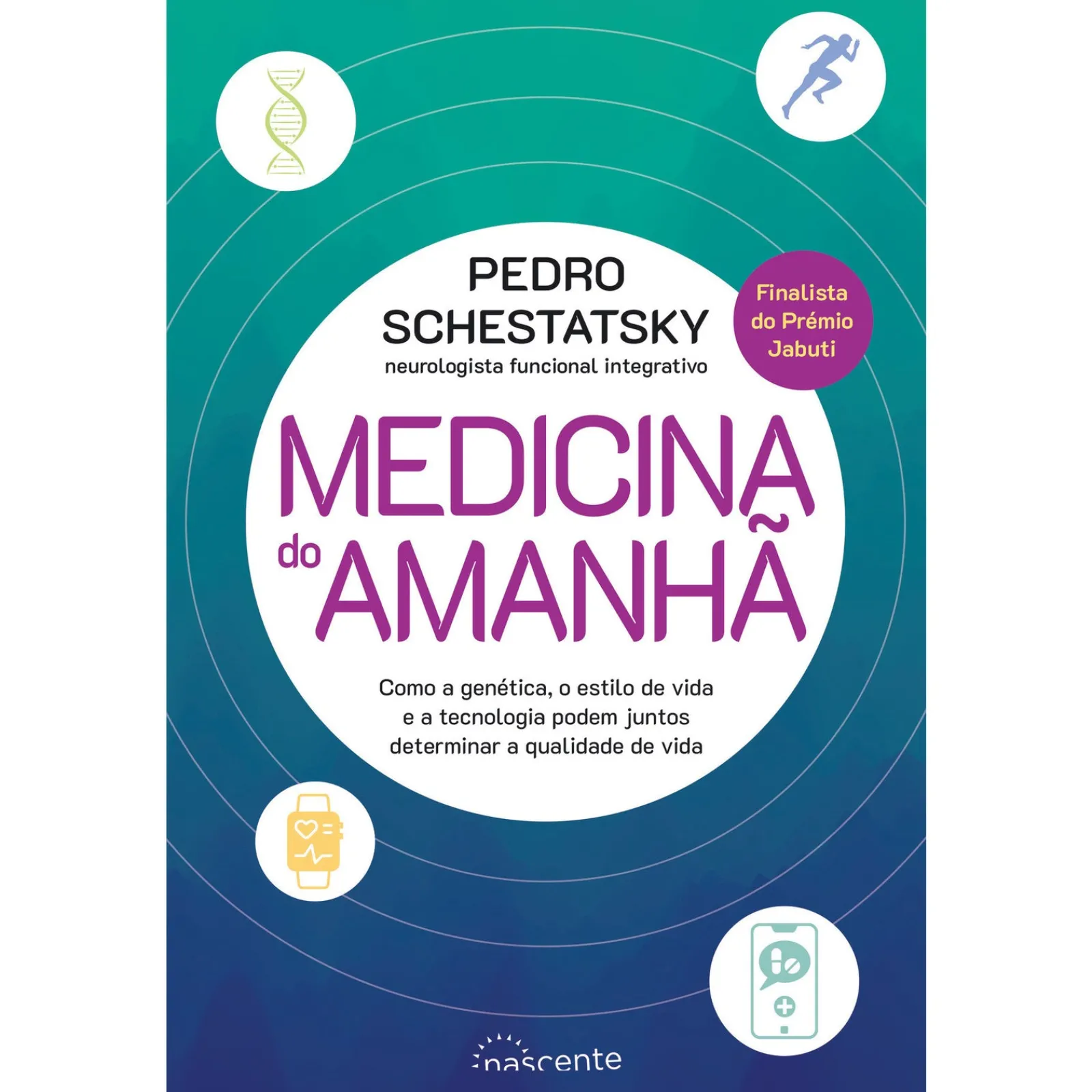 Nascente Medicina do Amanhã de Pedro Schestatsky