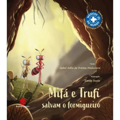 Acento Tónico Mifá e Trufi Salvam o Formigueiro de Isabel Sofia de Freitas Madureira
