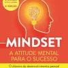 Vogais Mindset - A Atitude Mental para o Sucesso de Dra. Carol S. Dweck