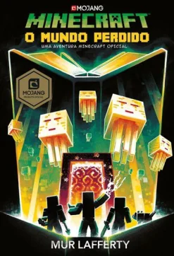 Booksmile Minecraft: o Mundo Perdido de Mur Lafferty - Uma Aventura Minecraft Oficial