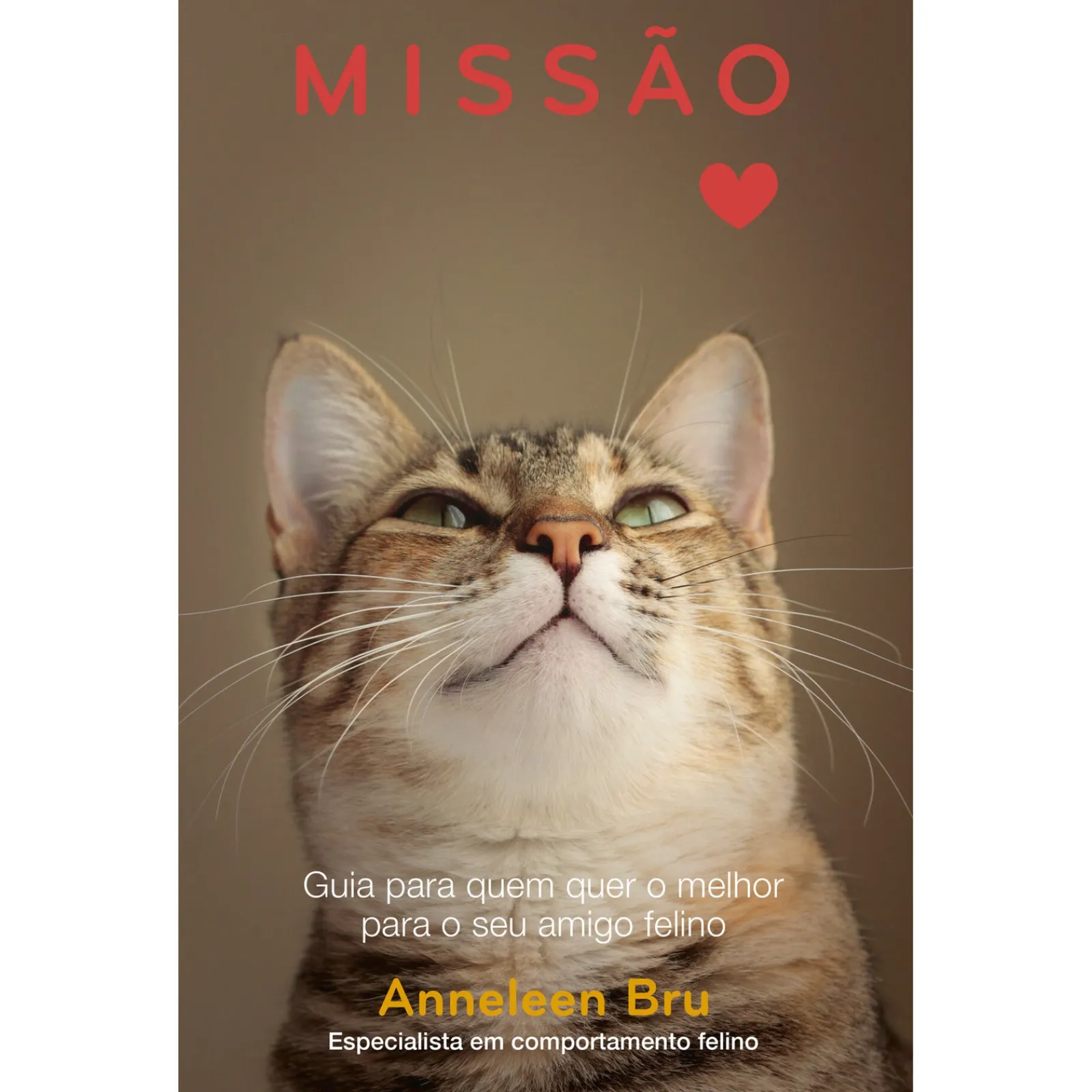 Hot Ideias De Ler Missão Gato Feliz de Anneleen Bru - Guia para Quem Quer o Melhor para o seu Amigo Felino