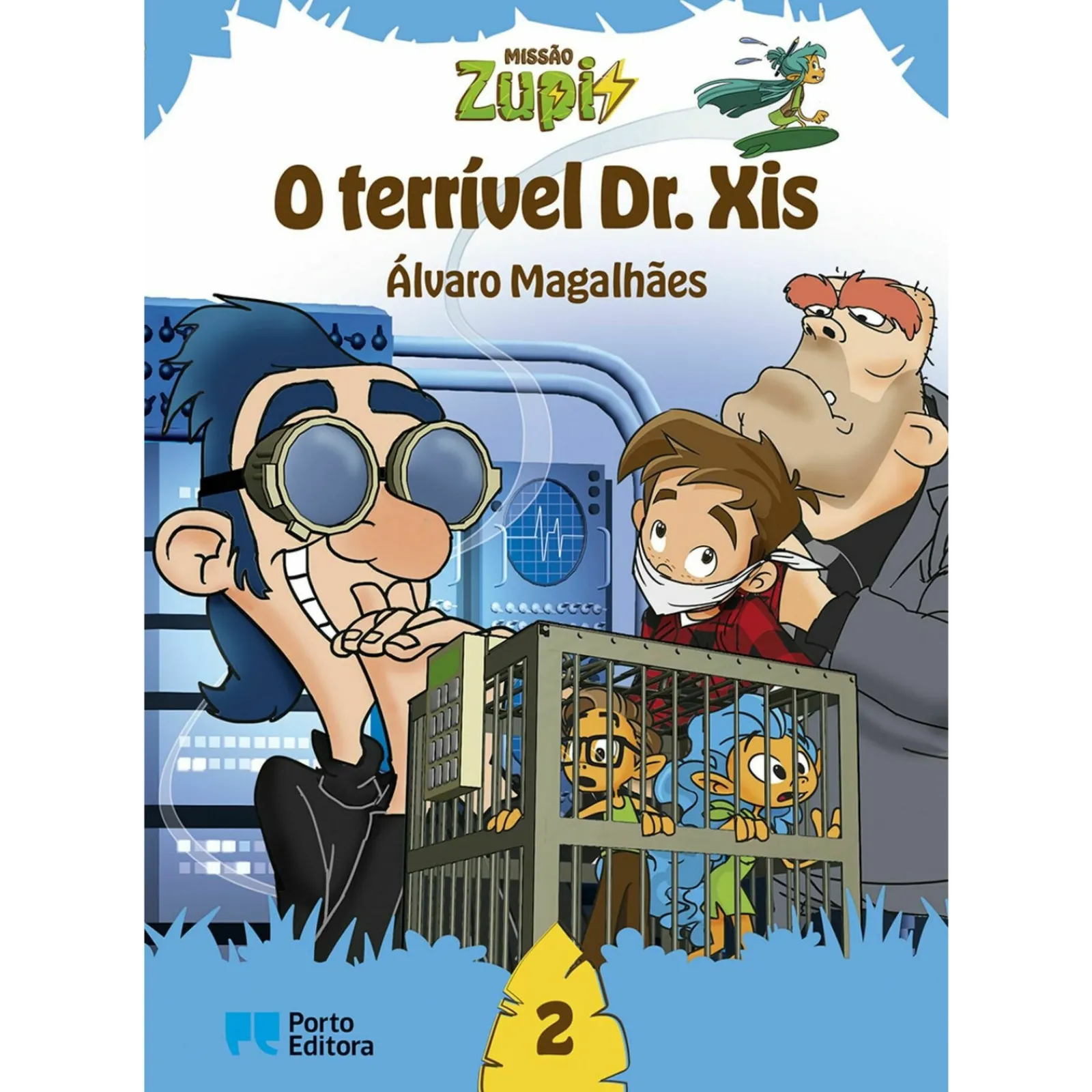 Porto Editora Missão Zupi - o Terrível Dr. Xis de Álvaro Magalhães - Livro 2