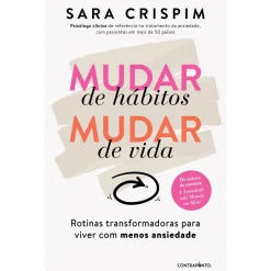 Sale Contraponto Mudar de Hábitos, Mudar de Vida de Sara Crispim - Rotinas Transformadoras para Viver com Menos Ansiedade