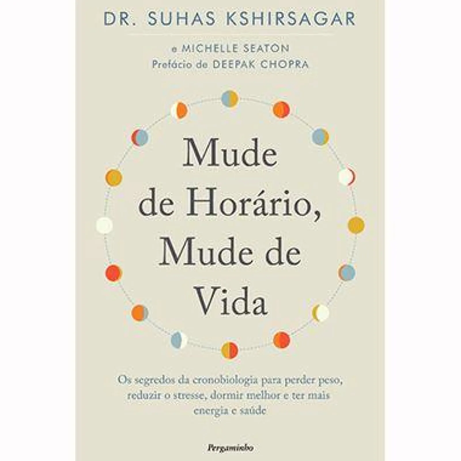 Pergaminho Mude de Horário, Mude de Vida de Suhas Kshirsagar e Michelle Seaton