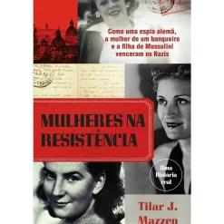 Asa Mulheres na Resistência de Tilar J. Mazzeo