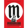 Asa Mussolini - os Últimos Dias da Europa de Antonio Scurati