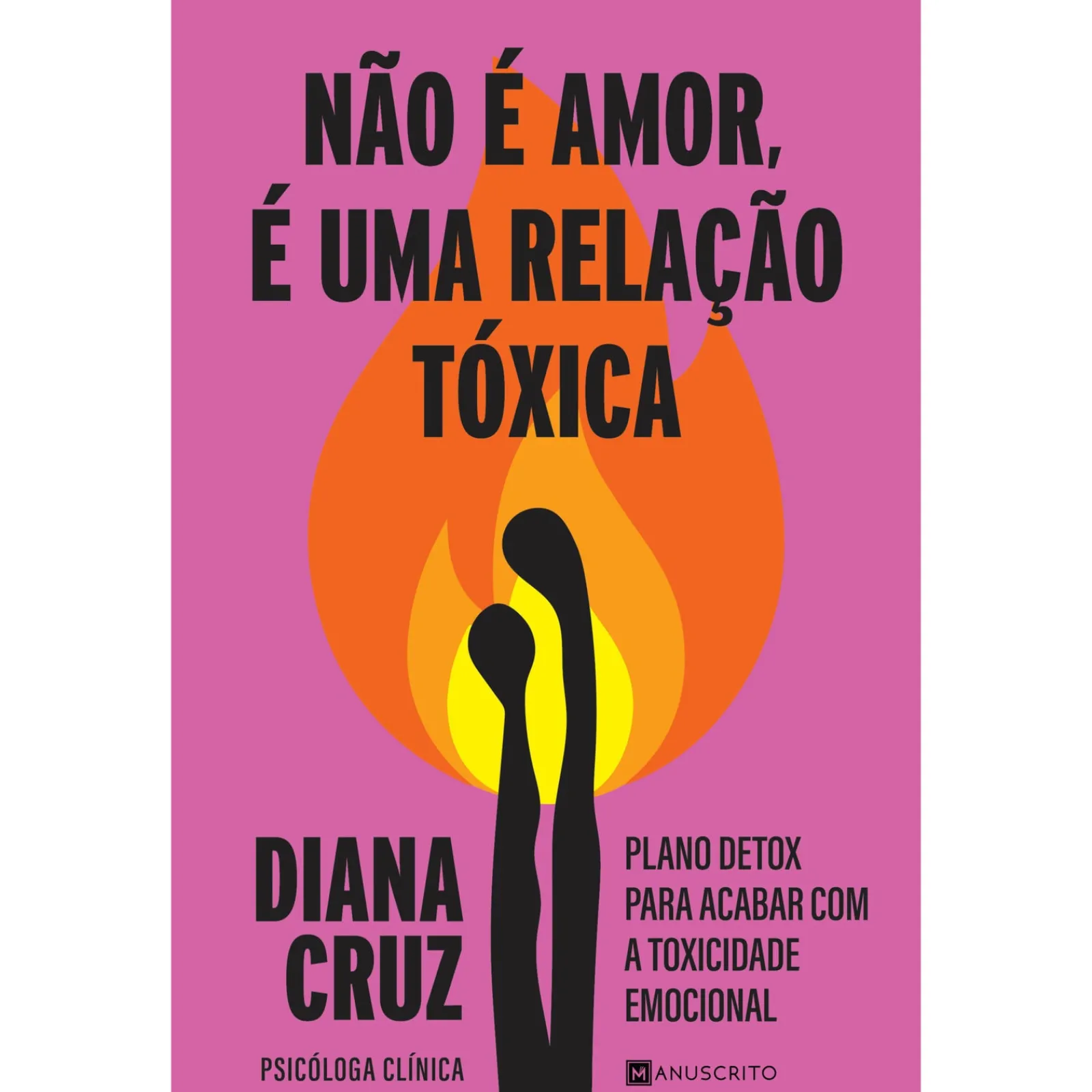 Clearance Manuscrito Não é Amor, é uma Relação Tóxica de Diana Cruz
