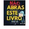 Jacarandá Editora Não Abras Este Livro de Andy Lee
