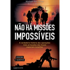 Sale Clube Do Autor Não Há Missões Impossíveis de Michael Bar-Zohar e Nissim Mishal